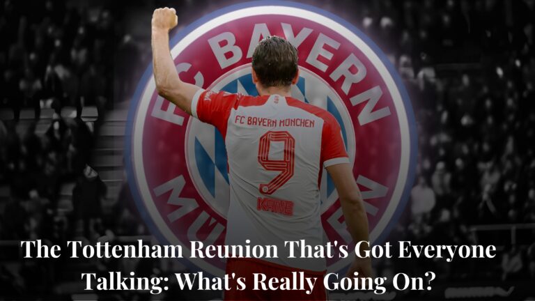The Tottenham Reunion That’s Got Everyone Talking: What’s Really Going On?