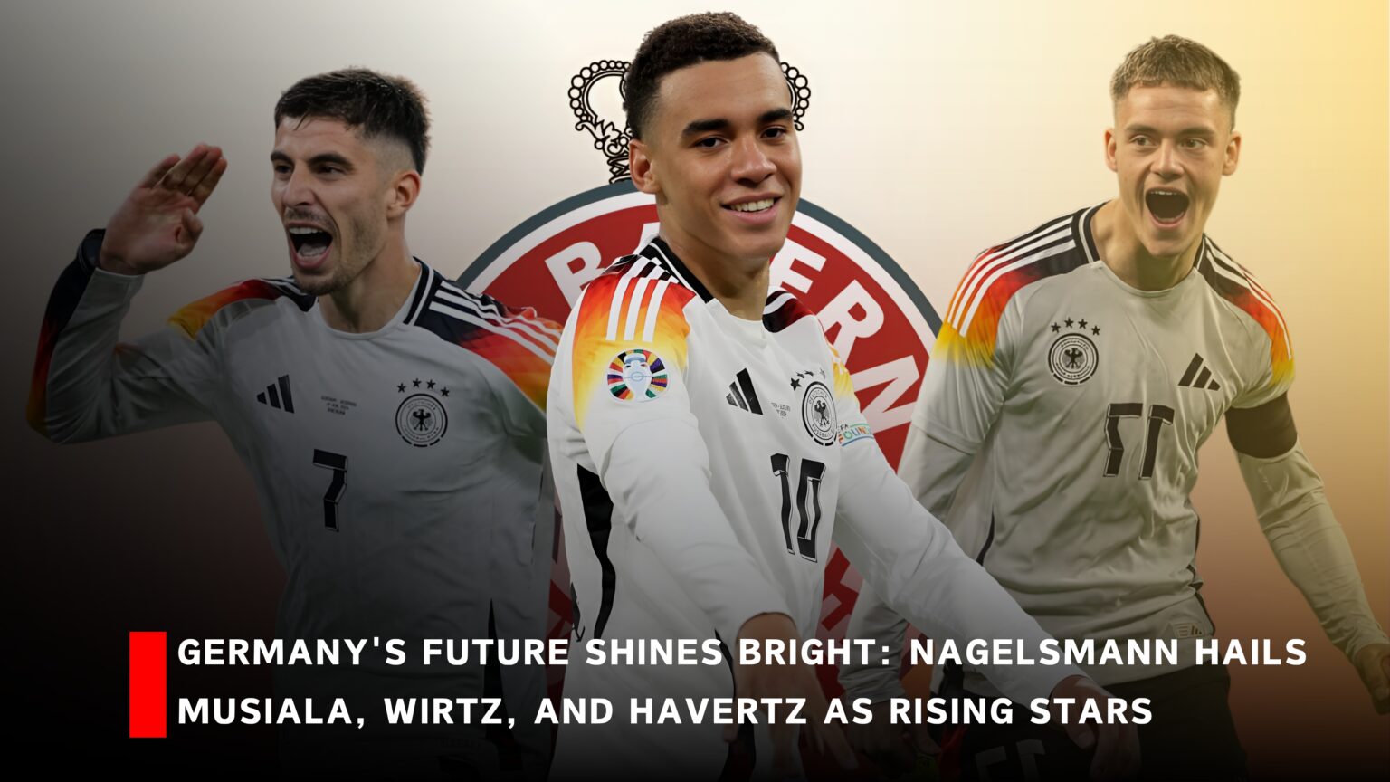 Germany’s Future Shines Bright: Nagelsmann Hails Musiala, Wirtz, and Havertz as Rising Stars